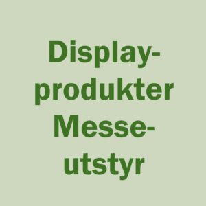 Display produkter og messeutstyr
