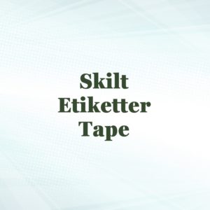 SKILTPRODUKTER TAPE OG ETIKETTER